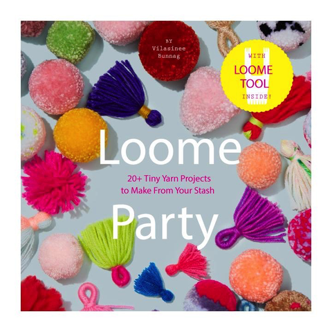 Loome Party— 20+ Tiny Yarn Projects to Make From Your Stash