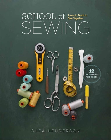 School of Sewing: Learn it. Teach it. Sew Together